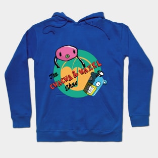 the CHACHA & HAZEL show Hoodie